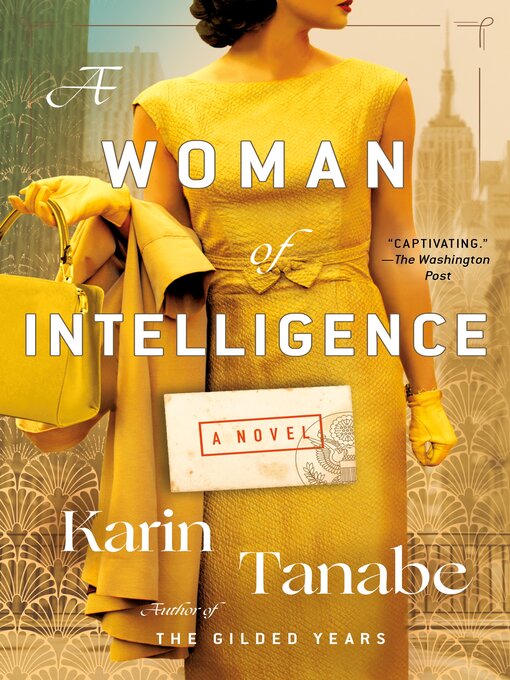 Title details for A Woman of Intelligence by Karin Tanabe - Available